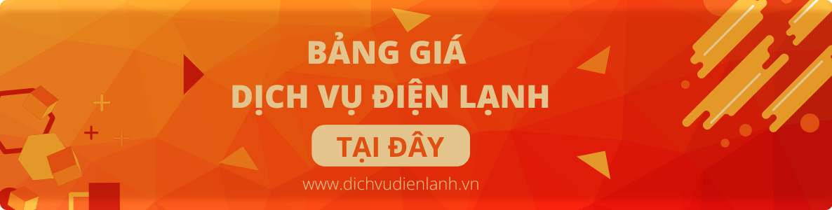 Bảng giá dịch vụ điện lạnh tại Kỹ Việt